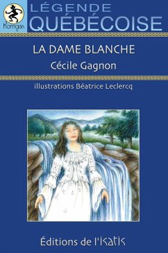 La dame blanche (eBook, ePUB) - Cecile Gagnon, Gagnon