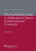 Freshfields Guide to Arbitration Clauses in International Contracts (eBook, PDF) Freshfields Guide to Arbitration Clauses in International Contracts (eBook, PDF)
