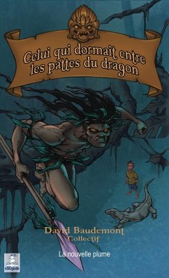 Cover Celui qui dormait entre les pattes du dragon (eBook, ePUB)