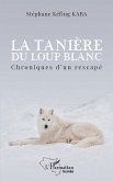 La tanière du loup blanc (eBook, PDF)