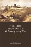 Life and Work of W. Montgomery Watt (eBook, PDF)