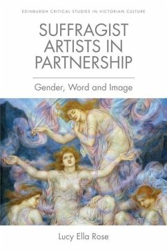 Suffragist Artists in Partnership (eBook, PDF) - Rose, Lucy Ella