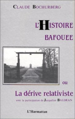 Cover L'histoire bafouée ou la dérive relativiste (eBook, PDF)