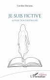Je suis fictive (eBook, PDF)