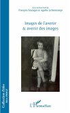 Images de l'avenir et avenir des images (eBook, ePUB)