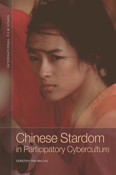 Chinese Stardom in Participatory Cyberculture (eBook, PDF) Chinese Stardom in Participatory Cyberculture (eBook, PDF)