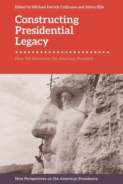 Constructing Presidential Legacy (eBook, ePUB)