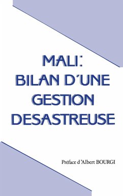 Mali: Bilan d'une gestion désastreuse (eBook, PDF) - Diarrah