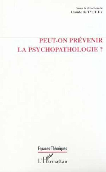 PEUT-ON PRÉVENIR LA PSYCHOPATHOLOGIE ? (eBook, PDF)