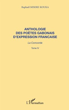 ANTHOLOGIE DES POÈTES GABONAIS D'EXPRESSION FRANCAISE (eBook, PDF) - Misere-Kouka