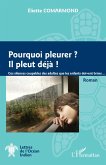Pourquoi pleurer ? Il pleut déjà (eBook, PDF)