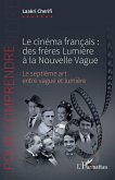Le cinéma français : des frères Lumière à la Nouvelle Vague (eBook, ePUB)