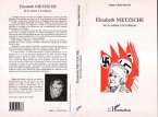 Elisabeth Nietzche de la Sottise à la Trahison (eBook, PDF)