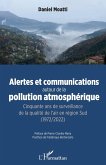 Alertes et communications autour de la pollution atmosphérique (eBook, ePUB) Alertes et communications autour de la pollution atmosphérique (eBook, ePUB)
