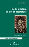 De la création en art et littérature (eBook, ePUB)