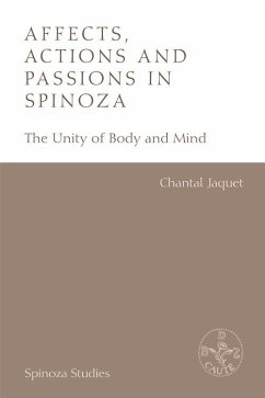 Affects, Actions and Passions in Spinoza (eBook, ePUB) - Jaquet, Chantal