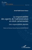 La responsabilité des agents de l'administration en droit camerounais (eBook, PDF) La responsabilité des agents de l'administration en droit camerounais (eBook, PDF)