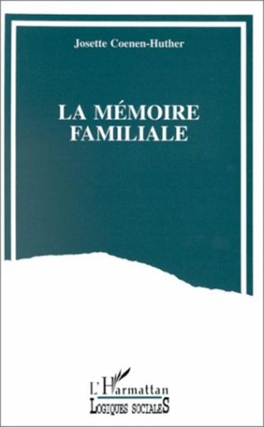 La mémoire familiale (eBook, PDF)