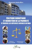 Politique budgétaire et réduction de la pauvreté à travers les dépenses sociales au Mali (eBook, PDF) Politique budgétaire et réduction de la pauvreté à travers les dépenses sociales au Mali (eBook, PDF)