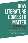 How Literature Comes to Matter (eBook, PDF)