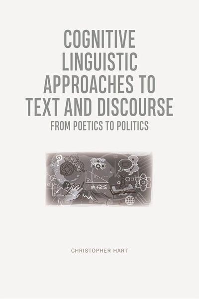 Cognitive Linguistic Approaches to Text and Discourse (eBook, ePUB) Cognitive Linguistic Approaches to Text and Discourse (eBook, ePUB)
