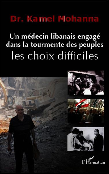 Un médecin libanais engagé dans la tourmente des peuples (eBook, PDF) Un médecin libanais engagé dans la tourmente des peuples (eBook, PDF)