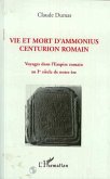 Vie et mort d'Ammonius centurion romain (eBook, PDF)