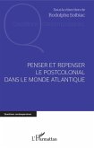 Penser et repenser le postcolonial dans le monde Atlantique (eBook, PDF)