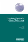 Prevention and Compensation of Marine Pollution Damage (eBook, PDF) Prevention and Compensation of Marine Pollution Damage (eBook, PDF)