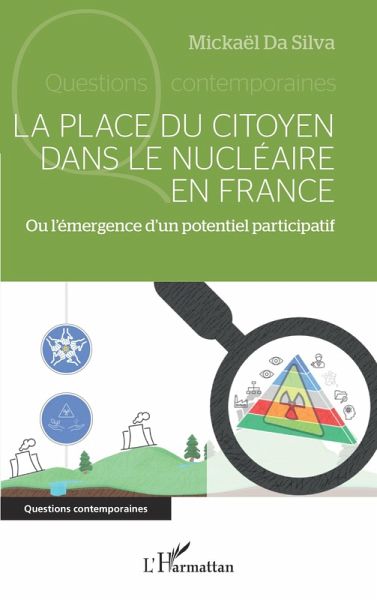La place du citoyen dans le nucléaire en France (eBook, ePUB) La place du citoyen dans le nucléaire en France (eBook, ePUB)