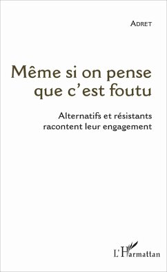 Même si on pense que c'est foutu (eBook, PDF) - Adret