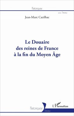 Le Douaire des reines de France à la fin du Moyen-Âge (eBook, ePUB) - Cazilhac