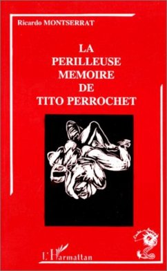 Cover La périlleuse mémoire de Tito Perrochet (eBook, PDF)