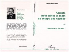 Cover Chants pour hâter la mort du temps des orphées ou Madinima île esclave (eBook, PDF)