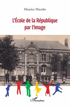 L'École de la République par l'image (eBook, PDF) - Mazalto