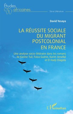 Cover La réussite sociale du migrant postcolonial en France (eBook, ePUB)