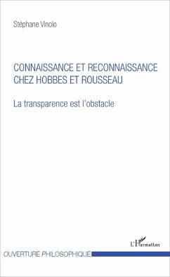 Connaissance et reconnaissance chez Hobbes et Rousseau (eBook, PDF) - Vinolo