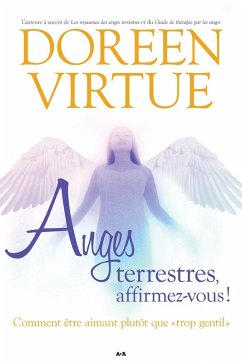 Anges terrestres, affirmez-vous! (eBook, ePUB) - Doreen Virtue, Virtue