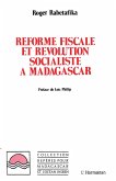 Réforme fiscale et révolution socialiste à Madagascar (eBook, PDF)