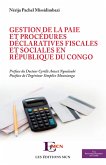Gestion de la paie et procédures déclaratives fiscales et sociales en République du Congo (eBook, PDF)