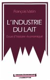 L'industrie du lait (eBook, PDF)