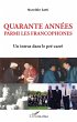 Quarante années parmi les francophones... - Bild 1