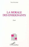 LA MORALE DES ENSEIGNANTS (eBook, PDF)