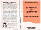 Le dissident et l'institution ou Alice au pays des normes (eBook, PDF)
