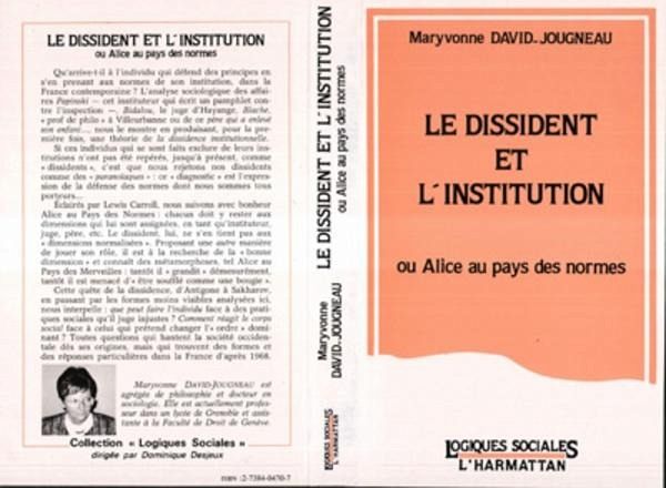 Le dissident et l'institution ou Alice au pays des normes (eBook, PDF)