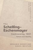 Schelling-Eschenmayer Controversy, 1801 (eBook, ePUB) Schelling-Eschenmayer Controversy, 1801 (eBook, ePUB)