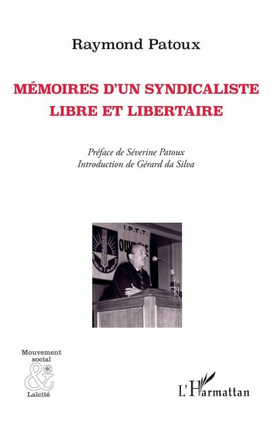 Mémoires d'un syndicaliste libre et libertaire (eBook, PDF)