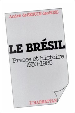 Cover Le Brésil, presse et histoire, 1930-1985 (eBook, PDF)