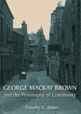 George Mackay Brown and the Philosophy of Community (eBook, PDF)