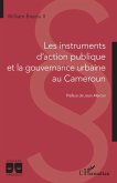 Les instruments d'action publique et la gouvernance urbaine au Cameroun (eBook, PDF)